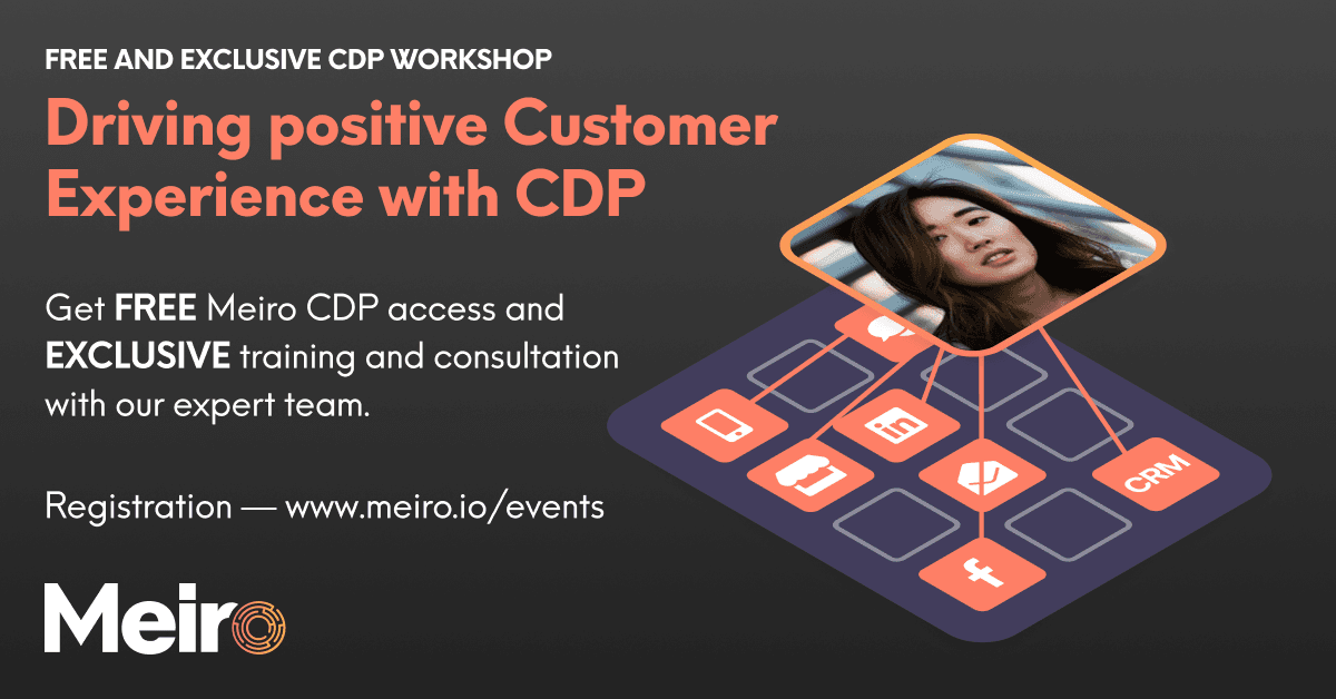 [Workshop] Driving Positive Customer Experience with CDP featured-image