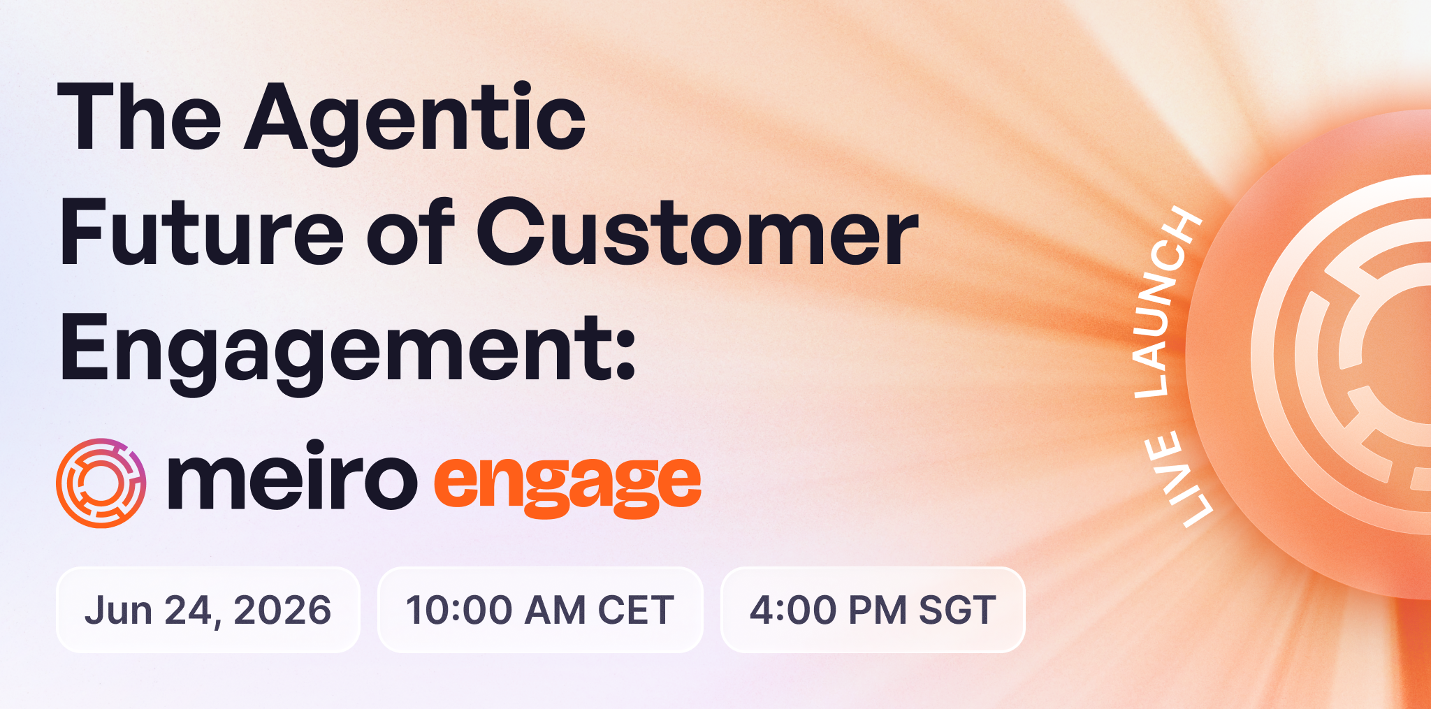 The Agentic Future of Customer Engagement: Meiro Engage Launch