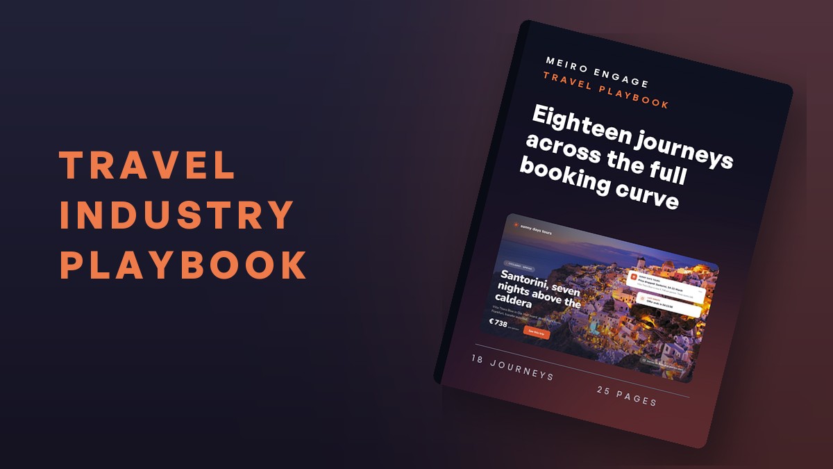 Travel Playbook: 18 customer journeys across the booking curve